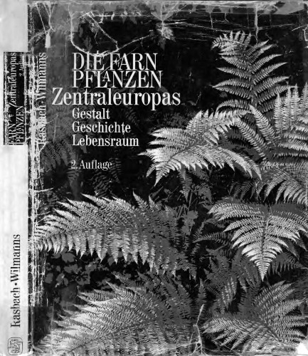 Die Farnpflanzen Zentraleuropas : Gestalt, Geschichte, Lebensraum