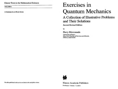 Exercises in Quantum Mech. - a Coll. of Illus. Probs, Solns.