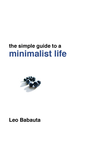 The Simple Guide to a Minimalist Life