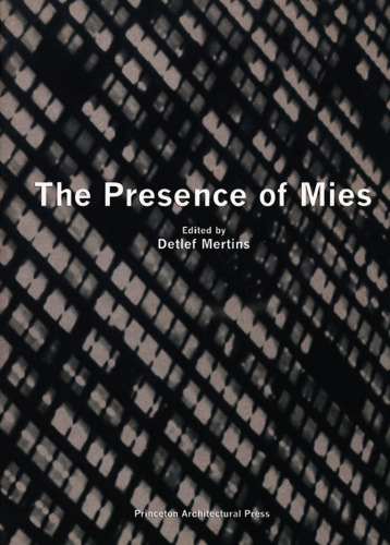 The Presence of Mies