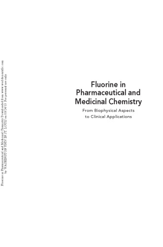 Fluorine in Pharmaceutical and Medicinal ChemistryFrom Biophysical Aspects to Clinical Applications