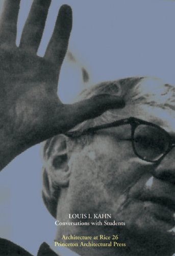 Louis Kahn: Conversations with Students