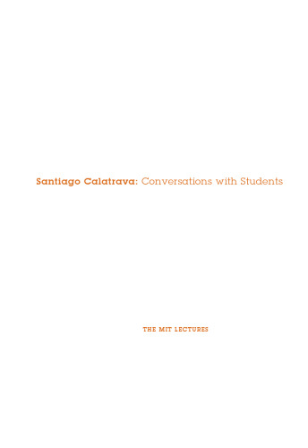 Santiago Calatrava: Conversations with Students -The MIT Lectures