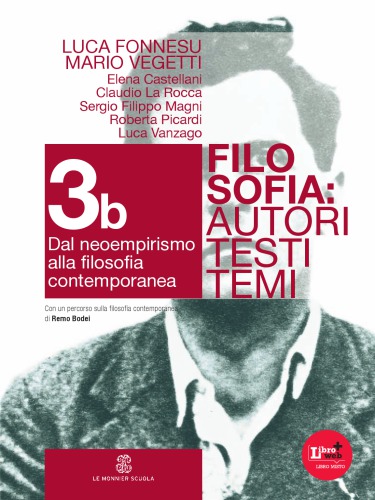 Filosofia: autori, testi, temi. Dal neoempirismo alla filosofia contemporanea