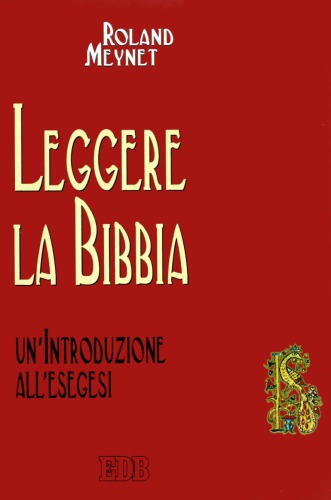 Leggere la Bibbia. Un'introduzione all'esegesi