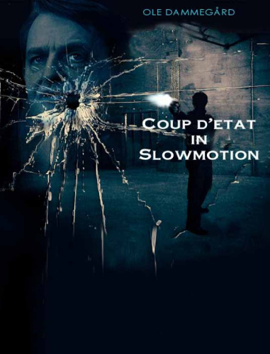Coup D'etat In Slow Motion: The Murder of Olof Palme