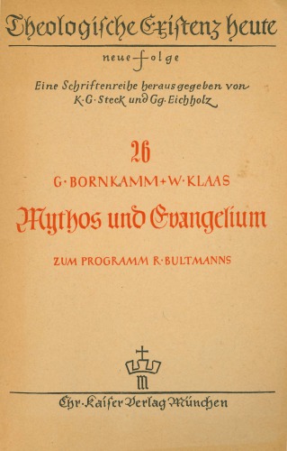 Mythos und Evangelium. Zum Programm R. Bultmanns