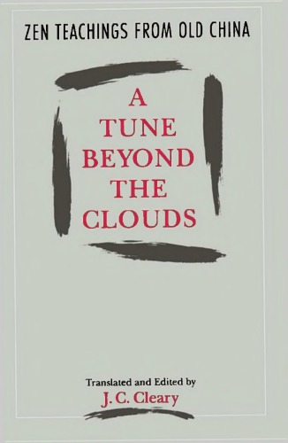 A Tune Beyond the Clouds: Zen Teachings from Old China
