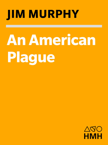 An American Plague: The True and Terrifying Story of the Yellow Fever Epidemic of 1793