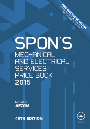 Spon's Mechanical and Electrical Services Price Book 2015