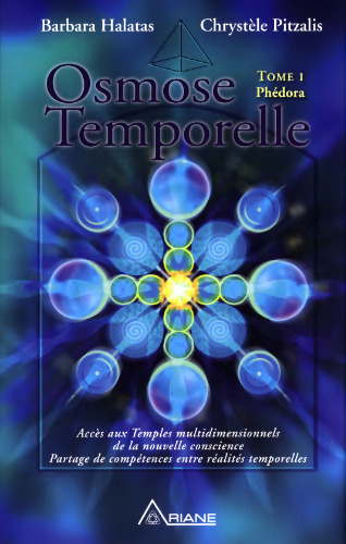 Osmose Temporelle - Tome 1 : Phédora