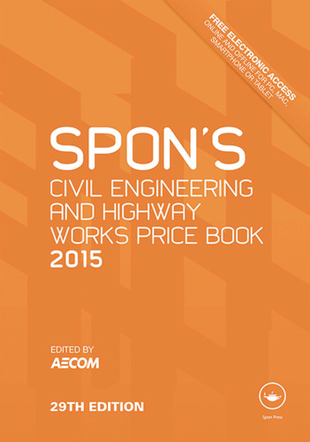 Spon's Civil Engineering and Highway Works Price Book 2015