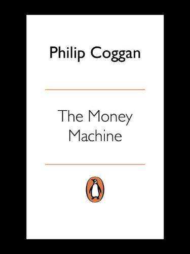 The Money Machine: How the City Works