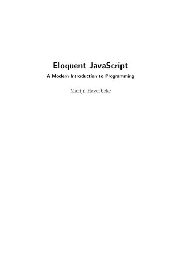 Eloquent JavaScript: A Modern Introduction to Programming