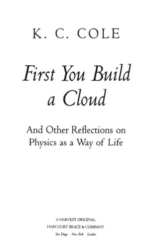 First You Build a Cloud: And Other Reflections on Physics as a Way of Life