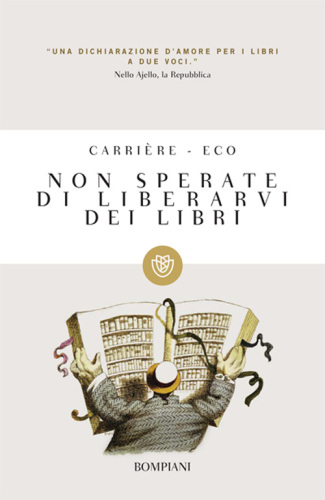 Non Sperate DI Liberarvi Dei Libri (Italian Edition)
