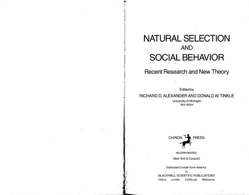 Natural Selection and Social Behavior: Recent Research and New Theory