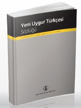 Yeni Uygur Turkcesi Sozlugu