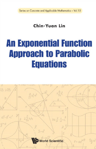 An Exponential Function Approach to Parabolic Equations