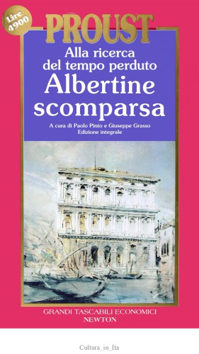 Alla ricerca del tempo perduto. Albertine scomparsa