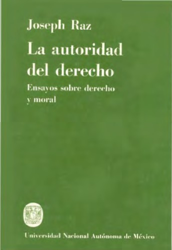 La autoridad del derecho: Ensayo sobre derecho y moral