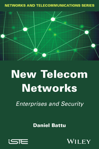 New Telecom Networks: Enterprises and Security