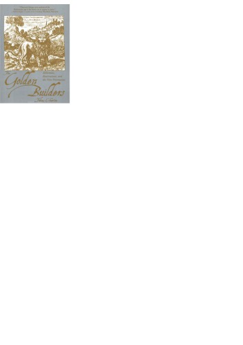 The Golden Builders: Alchemists, Rosicrucians, First Freemasons