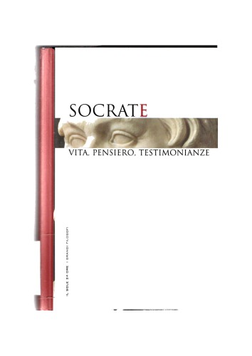 Socrate. Vita, pensiero, testimonianze