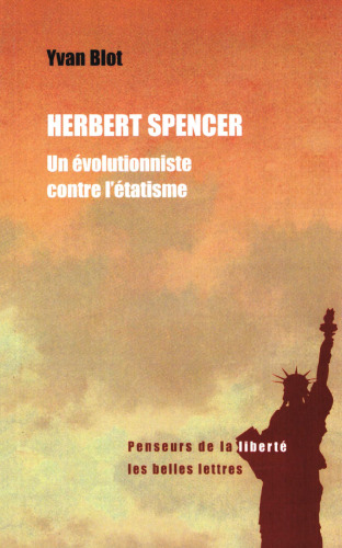 Herbert spencer, un évolutionniste contre l'étatisme