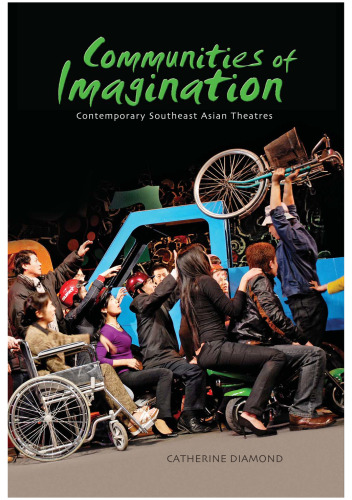 Communities of Imagination: Contemporary Southeast Asian Theatres