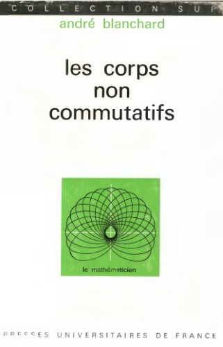 Les corps non commutatifs