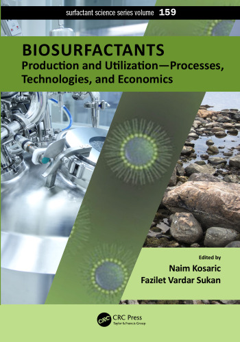 Biosurfactants: Production and Utilization - Processes, Technologies, and Economics