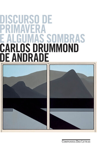 Discurso de Primavera e Algumas Sombras