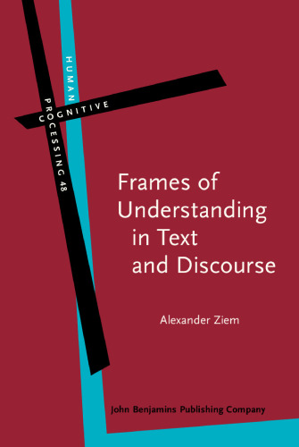 48 
Frames of Understanding in Text and Discourse: Theoretical foundations and descriptive applications