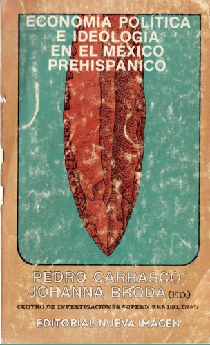 Economta politica e ideologia en el México prehispánico