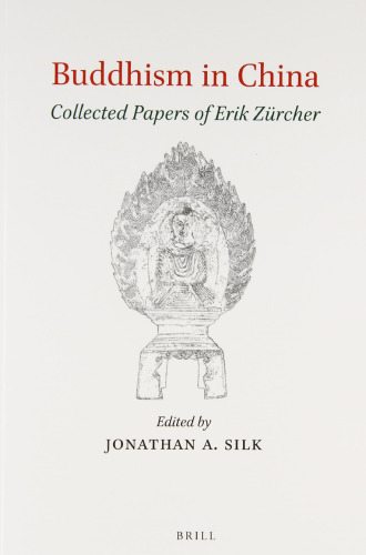 Buddhism in China: Collected Papers of Erik Zürcher