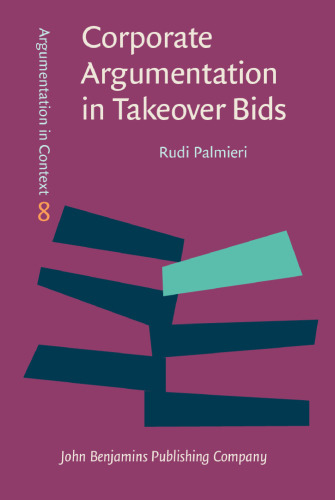 Corporate argumentation in takeover bids