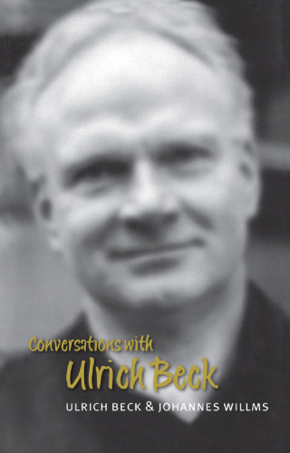 Conversations with Ulrich Beck