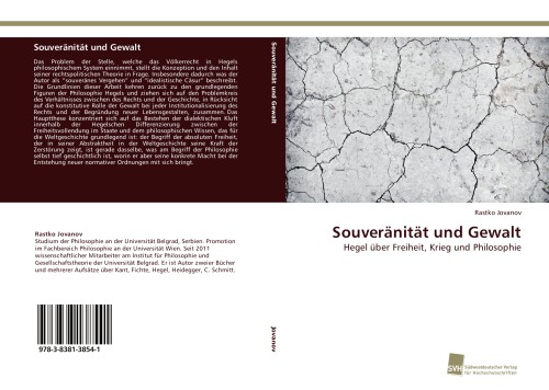 Souveränität und Gewalt: Hegel über Freiheit, Krieg und Philosophie