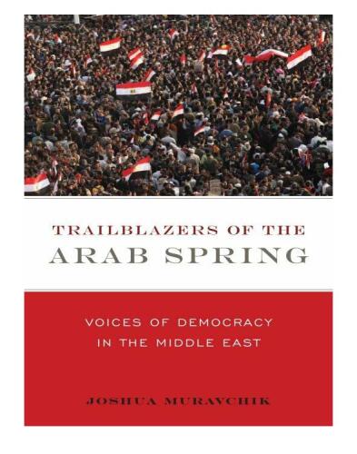 Trailblazers of the Arab Spring