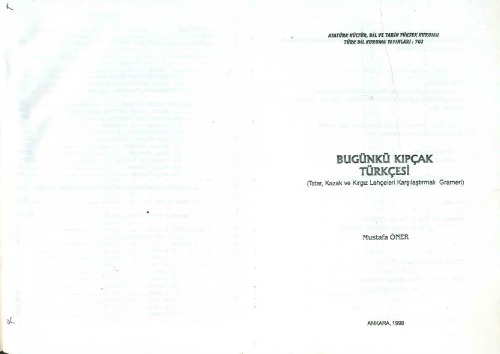 Bugünkü Kıpçak Türkçesi : Tatar, Kazak ve Kırgız lehçeleri karşılaştırmalı grameri
