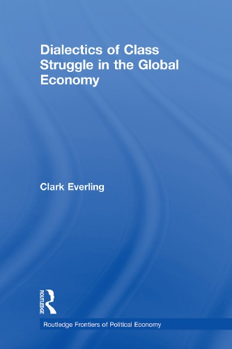 Dialectics of Class Struggle in the Global Economy