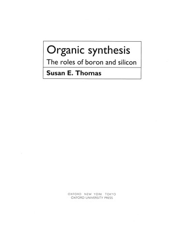 Organic Synthesis: The Roles of Boron and Silicon