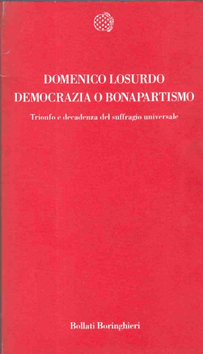 Democrazia o bonapartismo. Trionfo e decadenza del suffragio universale