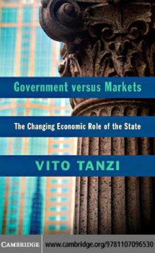 Government versus Markets: The Changing Economic Role of the State