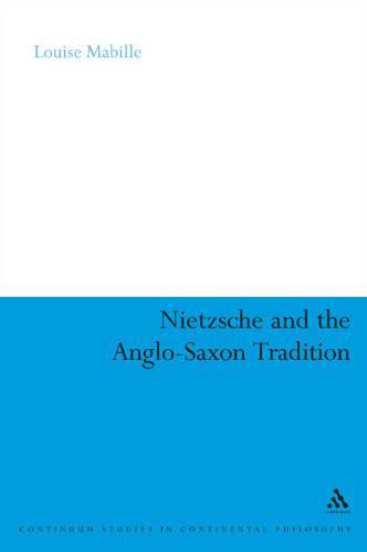 Nietzsche and the Anglo-Saxon Tradition