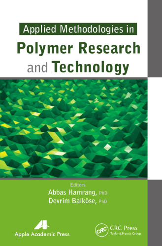 Applied methodologies in polymer research and technology