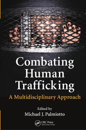 Combating Human Trafficking: A Multi-Disciplinary Approach