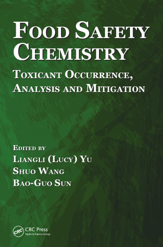 Food Safety Chemistry: Toxicant Occurrence, Analysis and Mitigation