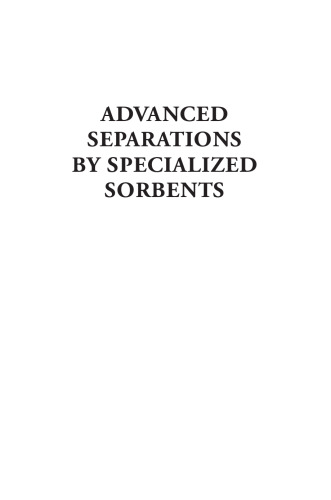 Advanced separations by specialized sorbents